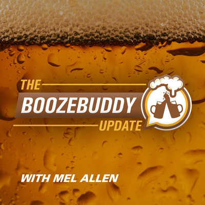 The BOOZEBUDDY Update with Mel Allen on WIZN